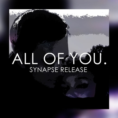 All Of You (Synapse Release)