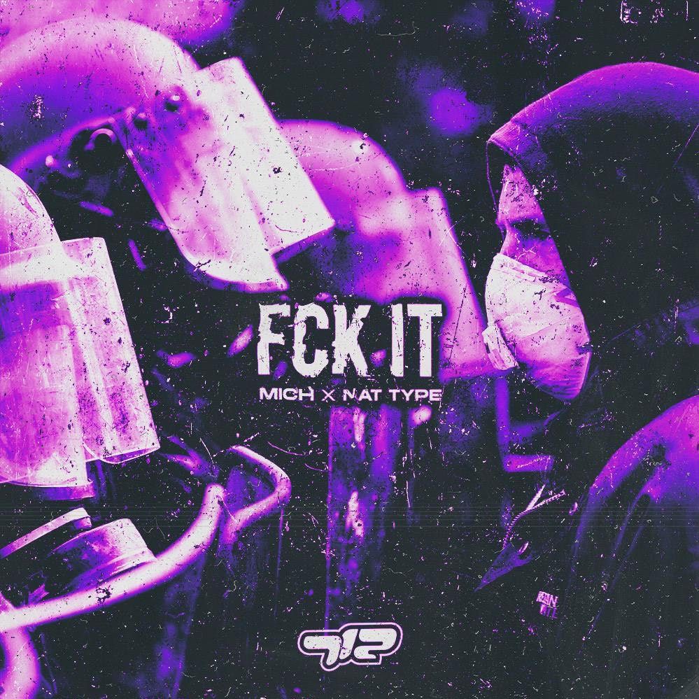 MICH X NAT TYPE – FCK IT
