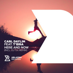 Carl Daylim feat. T'eira - Here and Now (DJ T.H. Extended Remix)