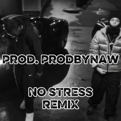 NO STRESS 2.0 (REMIX) - Favé X Lamano1.9