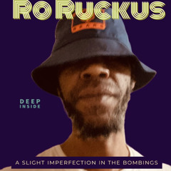 Ro Ruckus - Deep Inside