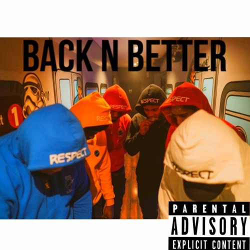 Yung Forever - Back N Better (wes40oz)