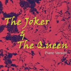 The Joker and The Queen - Piano Cover