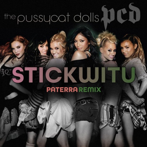 Listen to The Pussycat Dolls - Stickwitu (Paterra Remix) by
