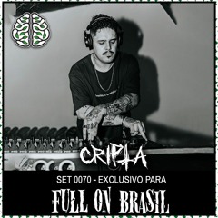 CRIPTA SET 070 EXCLUSIVO FULL ON BRASIL