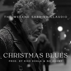 The Weeknd and Sabrina Claudio- Christmas Blues (Kidd Koala Remix)