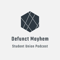 Defunct Mayhem's Student Union podcast