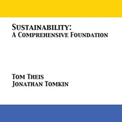 free EBOOK ✉️ Sustainability: A Comprehensive Foundation by  Tom Theis &  Jonathan To