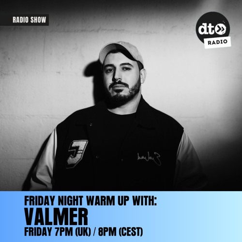 Valmer's Friday Night Warm Up #05
