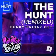 The Hunt (Remixed) | Funky Friday OST