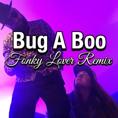 Bug A Boo (Fonky Lover Remix)