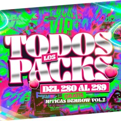 TODOS LOS PACKS DEL 280 AL 289 GRATIS MITICAS DEMBOW VOL.2 Mas De 90 Tracks!!