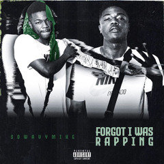 “Forgot I Was Rapping” Prod by Nugget Foster