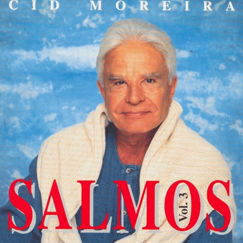 Stream Salmo 91 by Cid Moreira
