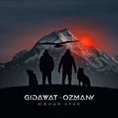 Gidayyat x Ozmany - Южный край