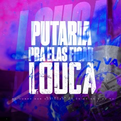 PUTARIA PRA ELAS FICAR LOUCA - Feat. MC MK DA ZL - DJ HUGAO DAS CASINHAS, DJ DG DO SN e DJ NH