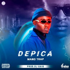 Mano Trap - Depica [Prod.DJ Gaio].mp3