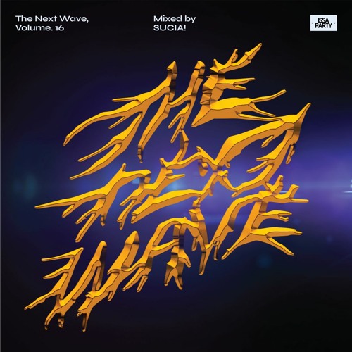 The Next Wave, Volume. 16 - Mixed By SUCIA!