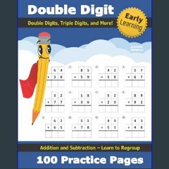 [R.E.A.D P.D.F] ⚡ Double Digit Addition and Subtraction: 100 Practice Pages - Add and Subtract - D