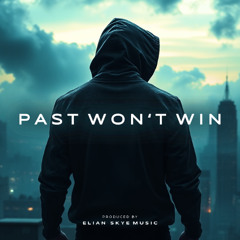 Past Won’t Win