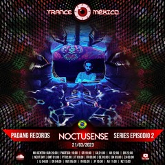DJ Noctusense / Padang Records Series Ep. 2 (Trance México)