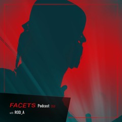FACETS Podcast | 058 | ROD_A
