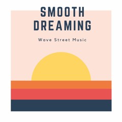 Smooth Dreaming
