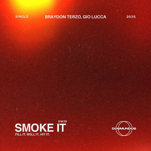 Braydon Terzo & Gio Lucca - Smoke it [DOSMUNDOS]