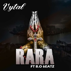 Rara (Feat B.O 6eatz)