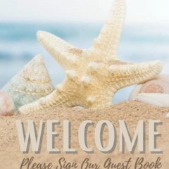 EPUB Welcome Please Sign Our Guest Book - Sign In Log Book For Vacation Rental Visitors: A Bed &