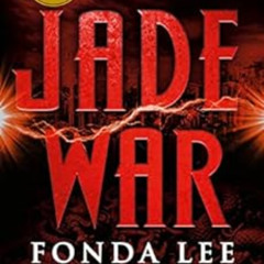 [ACCESS] EBOOK 💜 Jade War (The Green Bone Saga Book 2) by Fonda Lee EPUB KINDLE PDF