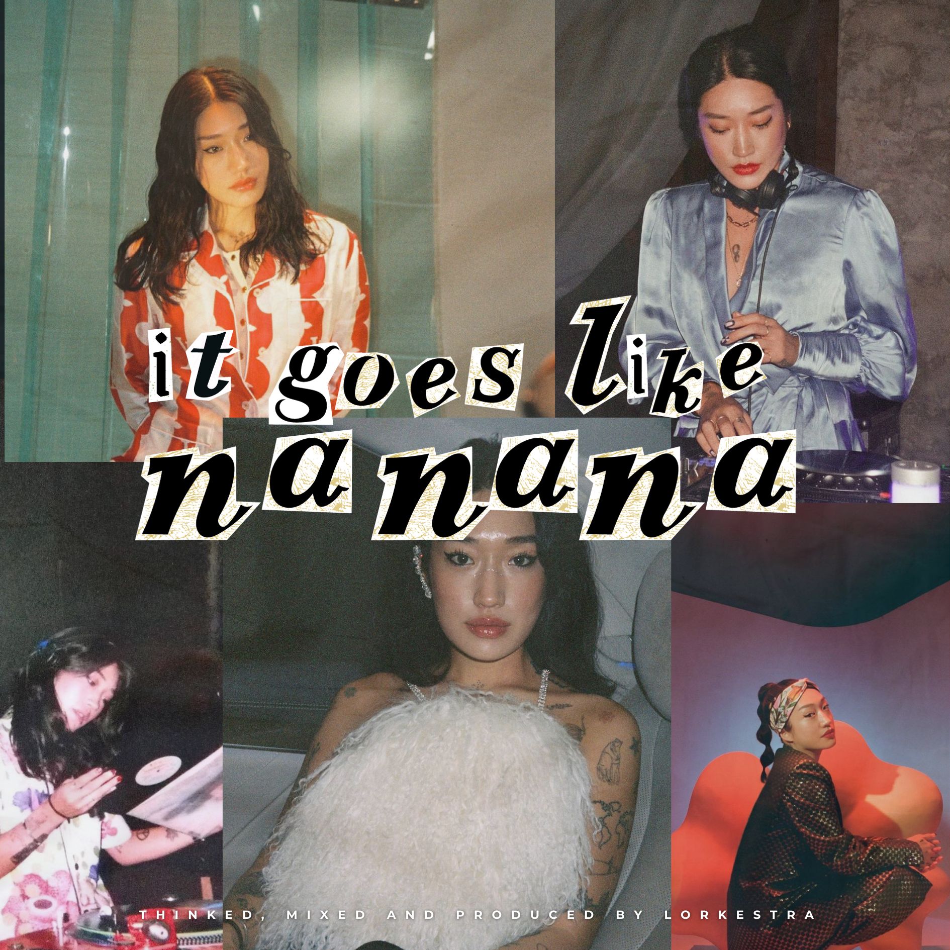 IT GOES LIKE (NANANA)