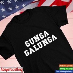 Gunga galunga text shirt