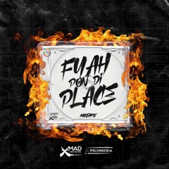 Fyah Pon The Place_Mixtape