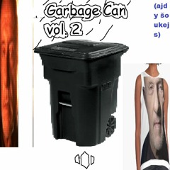 Garbage Can vol. 2 (ID Showcase)