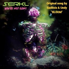You're Not Alone - SERKL (Euphoric Hardstyle)