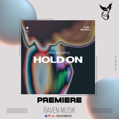 PREMIERE: ZENON (ofc) - Hold On (ZAC Remix) [Fluxo Records]