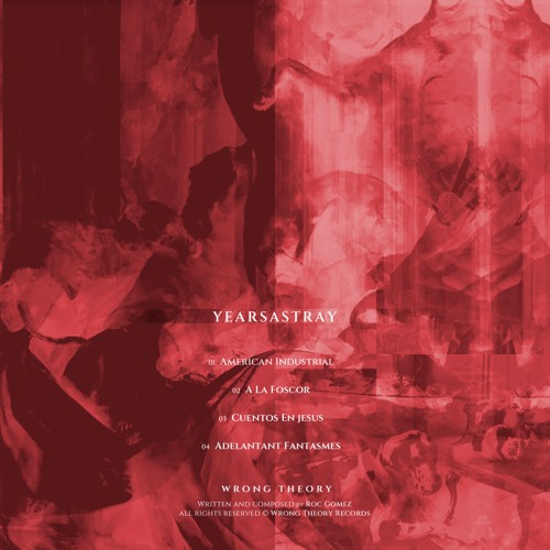 YearsAstray | Barna EP [WT003] | SNIPPETS