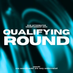 yaechi - osu soundtracks are very underrrated (Qualifying Round)