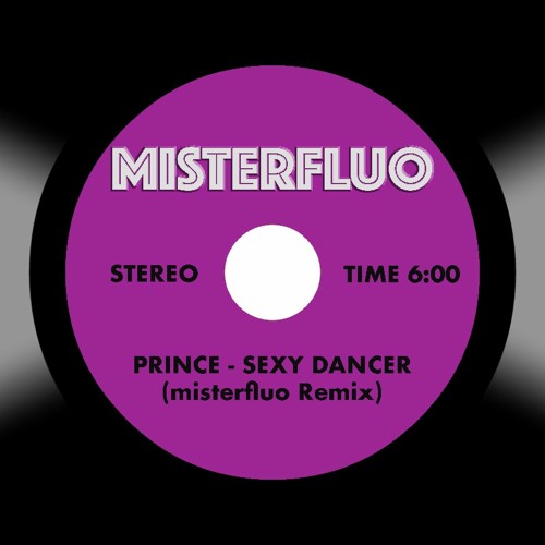 Stream PRINCE - SEXY DANCER (misterfluo Remix) by Cyril