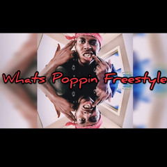 Whats Poppin Freestyle
