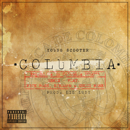 Botanik Henholdsvis Let at forstå Stream Young Scooter | Listen to Columbia Remix playlist online for free on  SoundCloud
