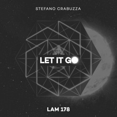 Stefano Crabuzza - Let It Go (Original Mix) [Lemon-Aid Music] [MI4L.com]