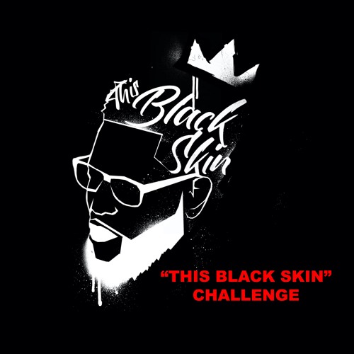 This Black Skin (Challenge)