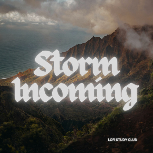 Storm Incoming