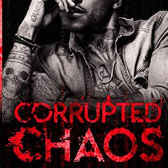 [GET] EBOOK 📋 Corrupted Chaos: An Enemies to Lovers Forced Proximity Romance (Tarnis