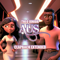 Theo Junior - Aus (CLAPBACK EXTENDED)