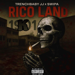 Ricoland -TrenchbabyJJ (ft.Swipa