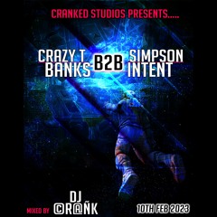 CRANKED STUDIOS Presents //  MC's Banks Simpson Crazy T & Intent// DJ Crank