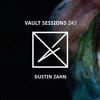 Vault Sessions #243 - Dustin Zahn DJ mix artwork - Electronic music tracklist cover image
